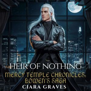 Heir of Nothing, Ciara Graves