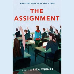 The Assignment, Liza Wiemer