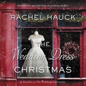 The Wedding Dress Christmas, Rachel Hauck