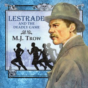 Lestrade and the Deadly Game, M. J. Trow