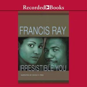 Irresistible You, Francis Ray