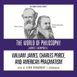 William James, Charles Pierce and Ame..., Professor James Campbell