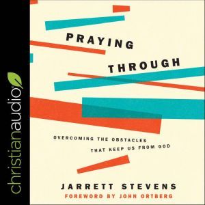 Praying Through, Jarrett Stevens