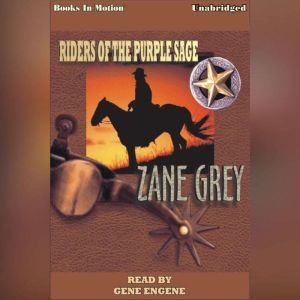 Riders Of The Purple Sage, Zane Gray