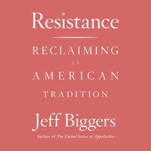 Resistance, Jeff Biggers