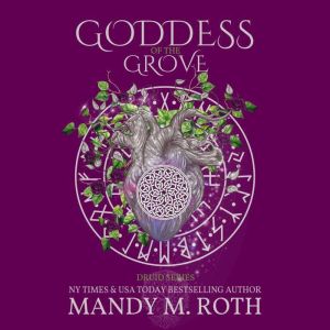 Goddess of the Grove, Mandy M. Roth
