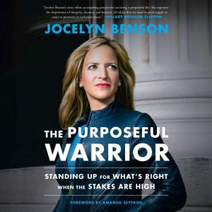 The Purposeful Warrior, Jocelyn Benson