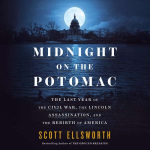 Midnight on the Potomac, Scott Ellsworth