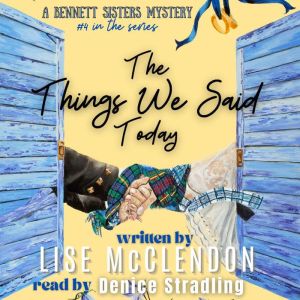 The Things We Said Today