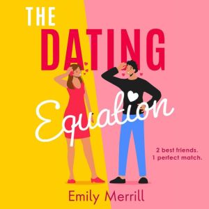 The Dating Equation, Emily Merrill