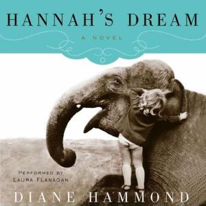 Hannahs Dream, Diane Hammond