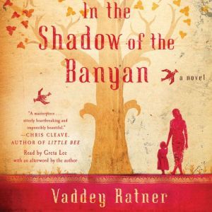 In the Shadow of the Banyan, Vaddey Ratner
