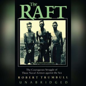 The Raft, Robert Trumbull