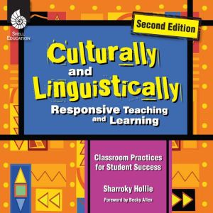 Culturally and Linguistically Respons..., Sharroky Hollie