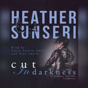 Cut in Darkness, Heather Sunseri