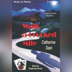 Walk A Crooked Mile, Catherine Dain