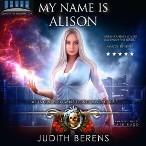 My Name Is Alison, Judith Berens