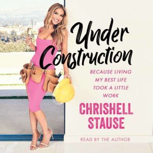 Under Construction, Chrishell Stause