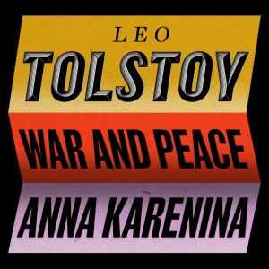 War and Peace  Anna Karenina, Leo Tolstoy