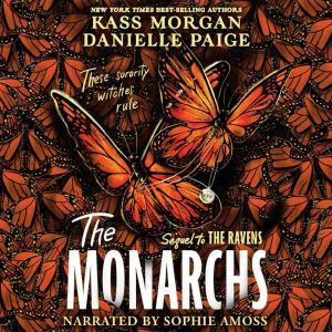 The Monarchs, Danielle Paige