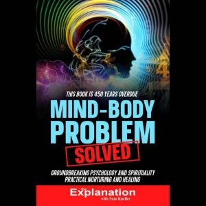 MindBody Problem Solved, Sam Kneller