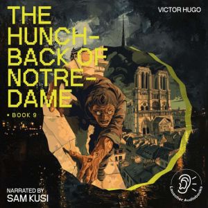 The Hunchback of NotreDame Book 9, Victor Hugo