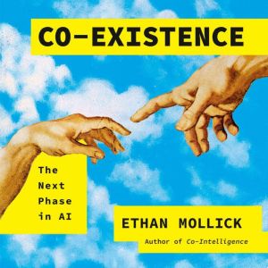 CoExistence, Ethan Mollick