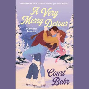 A Very Merry Detour, Court Behr