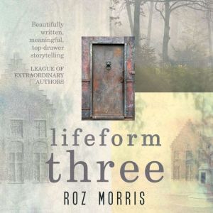 Lifeform Three, Roz Morris