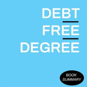 DebtFree Degree Book Summary Anal..., Anthony ONeal