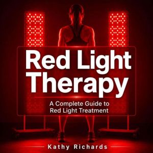 Red Light Therapy, Kathy Richards