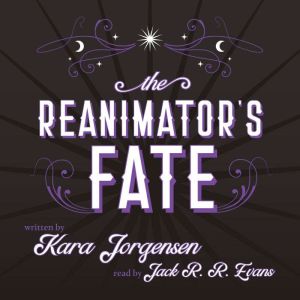 The Reanimators Fate, Kara Jorgensen