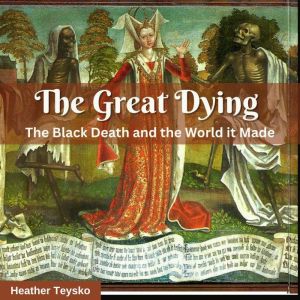 The Great Dying, Heather Teysko