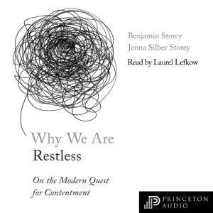 Why We Are Restless, Benjamin Storey