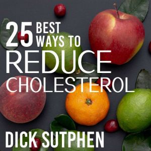 25 Best Ways to Reduce Cholesterol