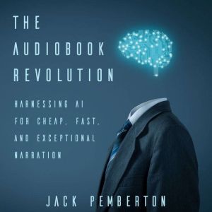 The Audiobook Revolution, Jack Pemberton