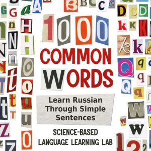1000 Common Words: Learn Russian Through Simple Sentences