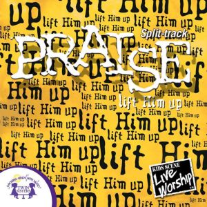Praise Lift Him Up Split track, Kim Mitzo Thompson