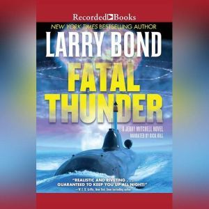 Fatal Thunder, Larry Bond