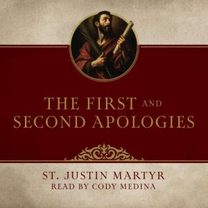 The First and Second Apologies