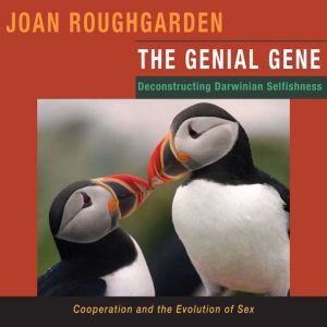 The Genial Gene, Joan Roughgarden