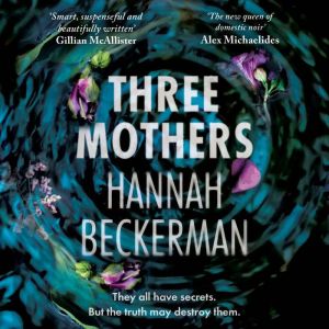 Three Mothers, Hannah Beckerman