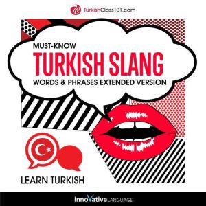 Learn Turkish MustKnow Turkish Slan..., Innovative Language Learning