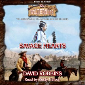 Savage Hearts, David Robbins