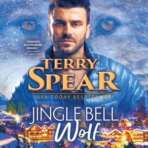 Jingle Bell Wolf, Terry Spear
