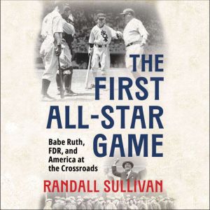 The First AllStar Game, Randall Sullivan