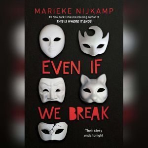 Even If We Break, Marieke Nijkamp