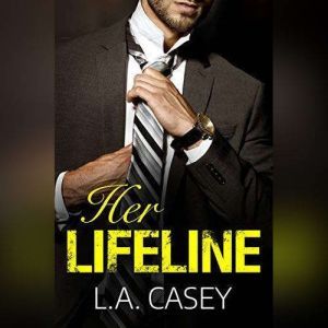 Her Lifeline, L.A. Casey