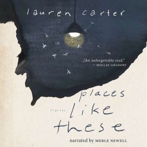 Places Like These, Lauren Carter