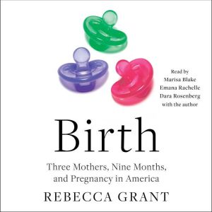 Birth, Rebecca Grant